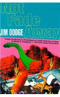 Not Fade away