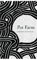 Pot Farm