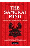 Samurai Mind: Lessons from Japan's Master Warriors (Classic Texts on Cultivating Mental Discipline and Achieving Victory)