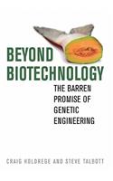 Beyond Biotechnology
