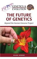 The Future of Genetics