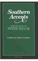Southern Accents: The Fiction of Peter Taylor