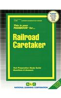 Railroad Caretaker: Passbooks Study Guide