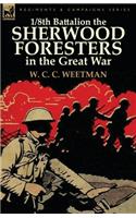 1/8th Battalion the Sherwood Foresters in the Great War