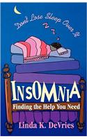 Insomnia: Finding the Help You Need