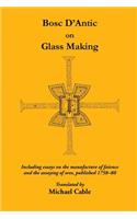 Bosc D'Antic on Glassmaking