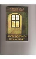 Seven Longings of the Human Heart