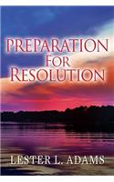 Preparation For Resolution