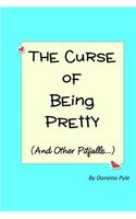 The Curse of Being Pretty
