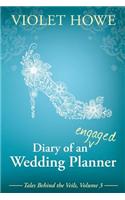 Diary of an Engaged Wedding Planner