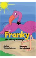 Franky the Thirsty Flamingo