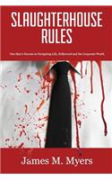 Slaughterhouse Rules
