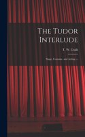 Tudor Interlude
