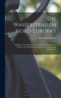 Wasserstrassen Nord-Europa's