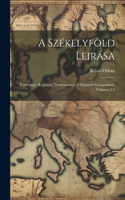 A Székelyföld Leirása