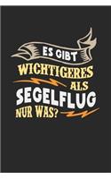 Es gibt wichtigeres als Segelflug nur was?