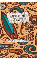 Adventure Awaits Travel Journal For Teens