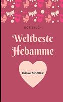 Weltbeste Hebamme Danke Für Alles! Notizbuch