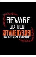 Beware of the software developer. Owner assumes no resposibility: Notebook - Journal - Diary - 110 Lined pages