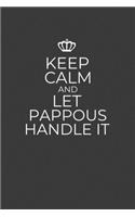 Keep Calm And Let Pappous Handle It: A Keepsake Gift Journal for Grandpa