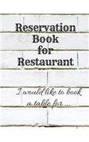 Reservation Book for Restaurant: Large 8.5x11 Table Log Journal/Planner/Notebook - Day Guest Booking Diary - Reservations Management - Professional Business - Dining Wine Restaurant