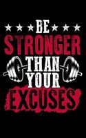 Be Stronger Than Your Excuses