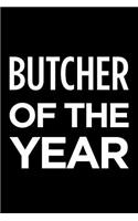 Butcher of the Year: Blank Lined Novelty Office Humor Themed Notebook to Write In: With a Practical and Versatile Wide Rule Interior