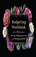 Budgeting Workbook for Freelancers having changing income, not steady paycheck