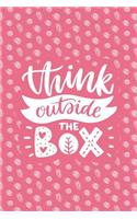 Think Outside the Box: Notebook with Inspirational Quotes Inside - Trendy Pink