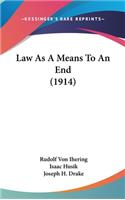 Law As A Means To An End (1914)