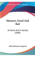 Manners, Good And Bad