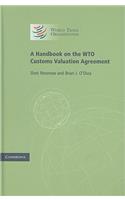 A Handbook on the WTO Customs Valuation Agreement