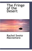 The Fringe of the Desert