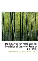 The History of the Popes: From the Foundation of the See of Rome to the Present Time, Volume III: From the Foundation of the See of Rome to the Present Time, Volume III