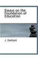 Essays on the Foundation of Education: (English)