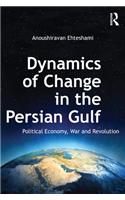 Dynamics of Change in the Persian Gulf