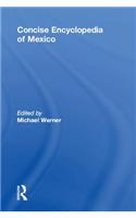 Concise Encyclopedia of Mexico