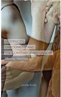 Multiplicity, Embodiment and the Contemporary Dancer