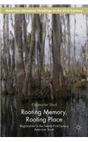 Rooting Memory, Rooting Place