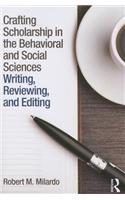 Crafting Scholarship in the Behavioral and Social Sciences