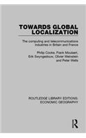 Towards Global Localization: The Computing and Telecommunications Industries in Britain and France