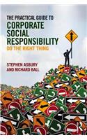 The Practical Guide to Corporate Social Responsibility