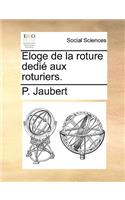 Eloge de La Roture Dedi Aux Roturiers.