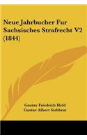 Neue Jahrbucher Fur Sachsisches Strafrecht V2 (1844)