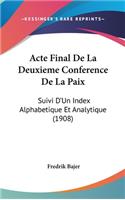 Acte Final de La Deuxieme Conference de La Paix