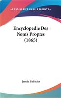 Encyclopedie Des Noms Propres (1865)