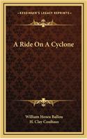 A Ride on a Cyclone