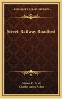 Street-Railway Roadbed