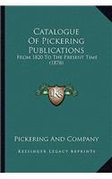 Catalogue of Pickering Publications