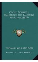 Cook's Tourists' Handbook for Palestine and Syria (1876)
